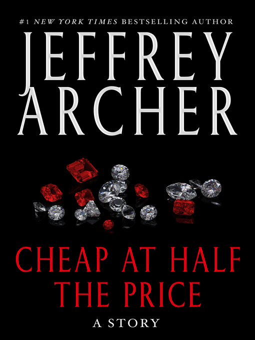 Title details for Cheap at Half the Price by Jeffrey Archer - Available